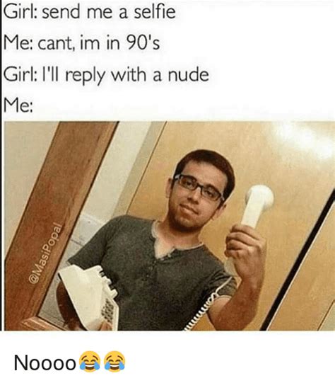 send nudes funny meme|send nudes Meaning & Origin 